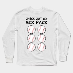 Check Out My Six Pack - Baseball Balls Long Sleeve T-Shirt